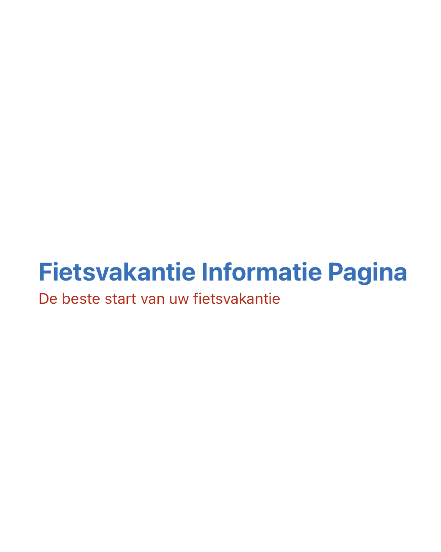 Fietsvakantie Informatie Pagina: De beste start van uw fietsvakantie